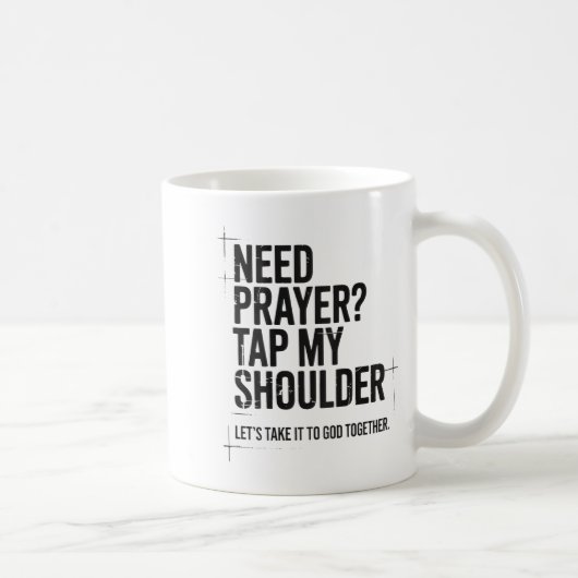 Need Prayer Tap My Shoulder Bible Verse Christian Kaffeetasse (Rechts)