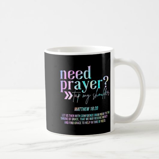 Need Prayer Tap My Shoulder Christian Men Women (o Kaffeetasse (Rechts)