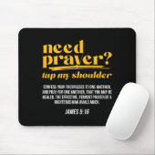 Need Prayer Tap My Shoulder Christian Men Women (o Mousepad (Mit Mouse)