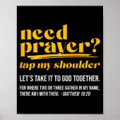 Need Prayer Tap My Shoulder Christian Men Women (o Poster (Vorne)