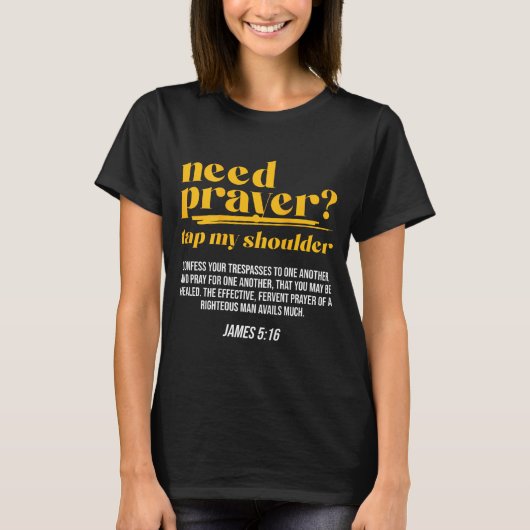 Need Prayer Tap My Shoulder Christian Men Women (o T-Shirt (Vorderseite)