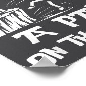 Need Sarcasm Pat Just Humor Back People Some Stick Poster (Ecke)