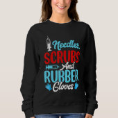 Needles Glove   Phlebotomist Nurse Technician Wome Sweatshirt (Vorderseite)