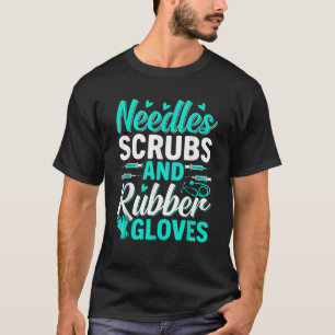 Needles Scrub Funny Phlebotomist Phlebotomy Techni T-Shirt
