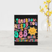 Needs You Call Text 988 National Suicide Preventio Karte (Gelbe Blume)