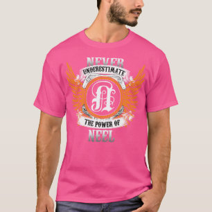 Neel Name Shirt nie unterschätzen den Power n