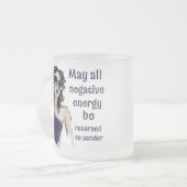 Negative Energie wird an Absender zurückgegeben Mattglastasse (Vorderseite Links)