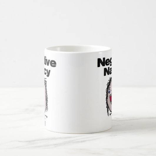 Negative Nancy Kaffeetasse (Mittel)