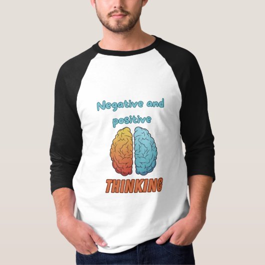 Negative positive Thinking T-Shirt (Vorderseite)