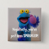 Negativität wurde geklatscht! Button (Vorderseite)