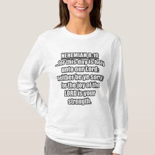 Nehemia 8:10 KJV Bibelvers T-Shirt