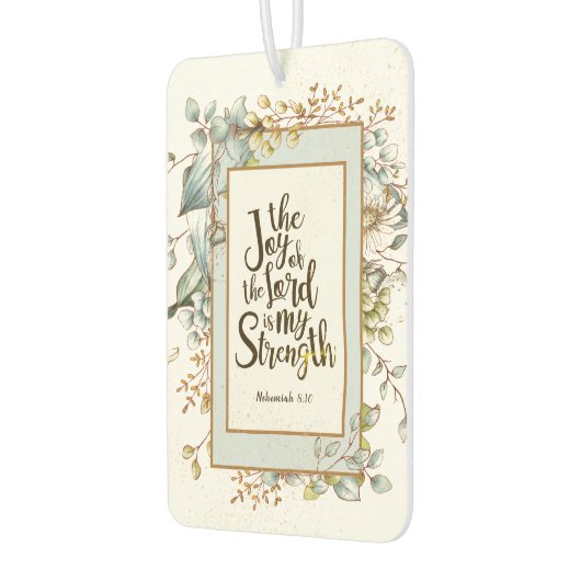 Nehemiah 8:10 Die Freude des Herrn ist meine Stärk Autolufterfrischer (Links)