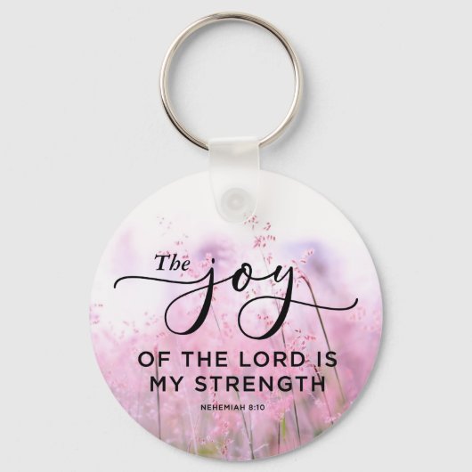 Nehemiah 8:10 Die Freude des Herrn ist meine Stärk Schlüsselanhänger (Vorderseite)