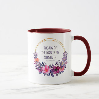 Nehemiah 8:10 Die Freude des Herrn ist meine Stärk Tasse