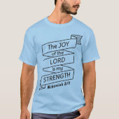 Nehemiah 8 10 Shirt (Vorderseite)