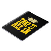 Nehmen Sie alles Motivierend und inspirierende Zit Notizblock (Linke Seite)