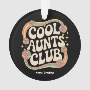 Nehmen Sie am Coolen Tanten Club Funny Oversized G Ornament