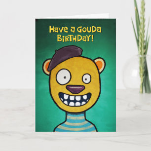 Nehmen Sie am Geburtstag einen "Gouda" Karte