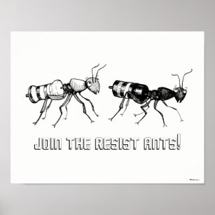 Nehmen Sie an den Resist Ants teil! Poster