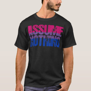 Nehmen Sie an, es gäbe keinen Stolz T-Shirt