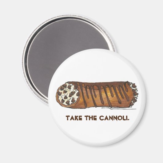 Nehmen Sie das Cannoli Italian Cannolis Pastry Mag Magnet (Vorderseite/Rückseite)