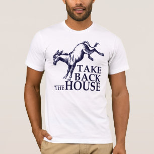 Nehmen Sie das Haus zurück T-Shirt
