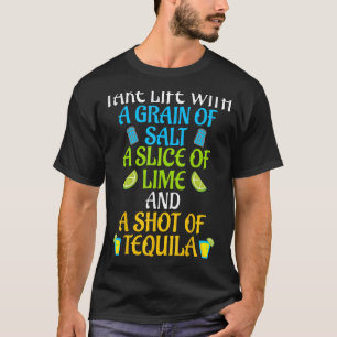 Nehmen Sie das Leben mit Salz ein Limones und ein T-Shirt