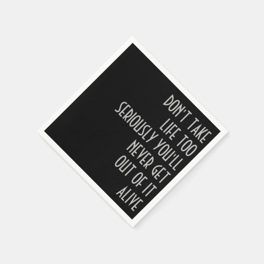 Nehmen Sie das Leben nicht zu ernst Serviette (Ecke)