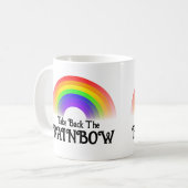 Nehmen Sie den Regenbogen zurück Kaffeetasse (Vorderseite Links)