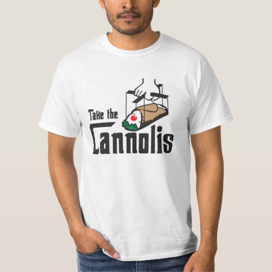 Nehmen Sie des Cannolis T-Shirt (Vorderseite)