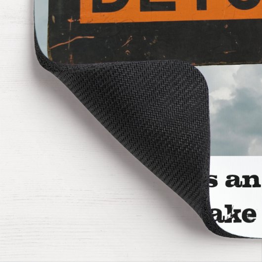 Nehmen Sie Detours Mousepad (Ecke)