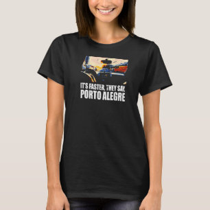 Nehmen Sie die Autobahn Porto Alegre Verkehr Brasi T-Shirt