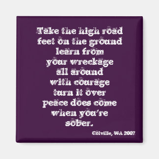 Nehmen Sie die hohe Straße Magnet