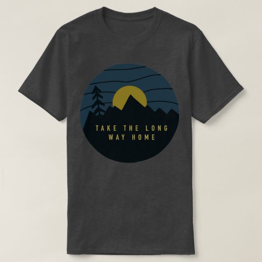 Nehmen Sie die Long Way Zuhause T-Shirt (Design vorne)