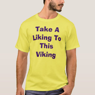 Nehmen Sie diesem Viking ein Mögen T-Shirt