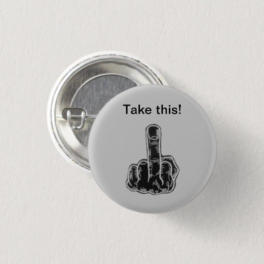 Nehmen Sie dieses! Button (Vorne & Hinten)