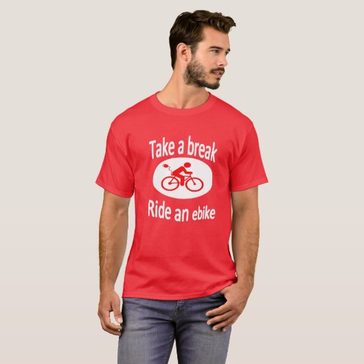"Nehmen Sie ein Bruch" Ebike Entwurfst-stück für T-Shirt (Vorne ganz)