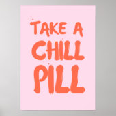 Nehmen Sie eine Chillout Poster (Vorne)