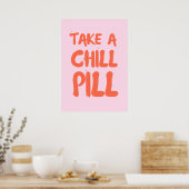 Nehmen Sie eine Chillout Poster (Küche)