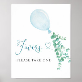 Nehmen Sie eine Lieblings-Schild Blue Balloon Baby Poster