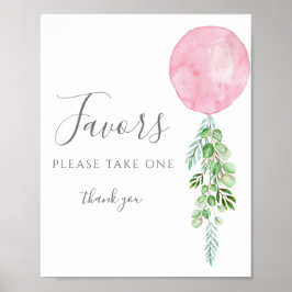 Nehmen Sie eine Lieblings-Schild Pink Balloon Baby Poster