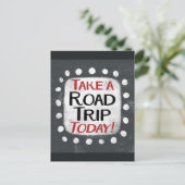 Nehmen Sie eine Road Trip Heute Postkarte (Stehend Vorderseite)