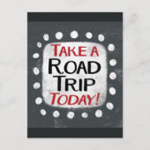 Nehmen Sie eine Road Trip Heute Postkarte (Vorderseite)