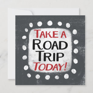 Nehmen Sie eine Road Trip Today Grußkarte Karte
