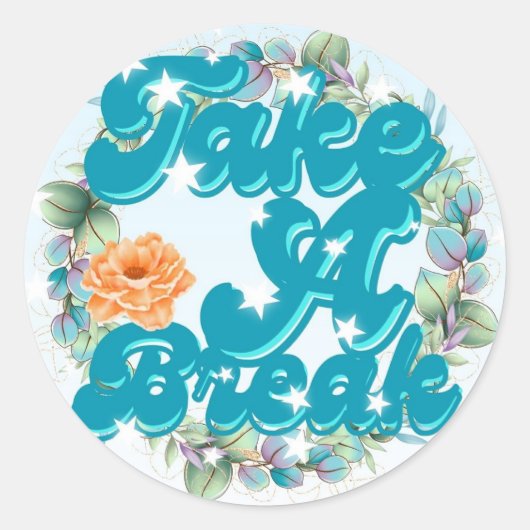 Nehmen Sie einen Break Sticker mit Blumengarland (Vorderseite)