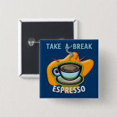 Nehmen Sie einen Bruch - Schale Espresso - Knopf Button (Vorne & Hinten)