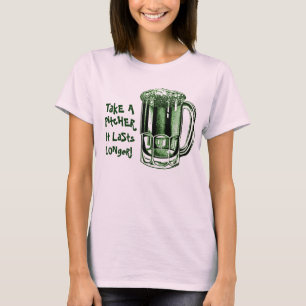 Nehmen Sie einen Krug, den er länger dauert T-Shirt