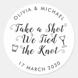 Nehmen Sie einen Schuss an der Knot Wedding Drink  Runder Aufkleber