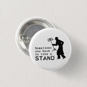 Nehmen Sie einen Stand Button (Vorne & Hinten)