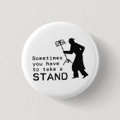 Nehmen Sie einen Stand Button (Vorderseite)